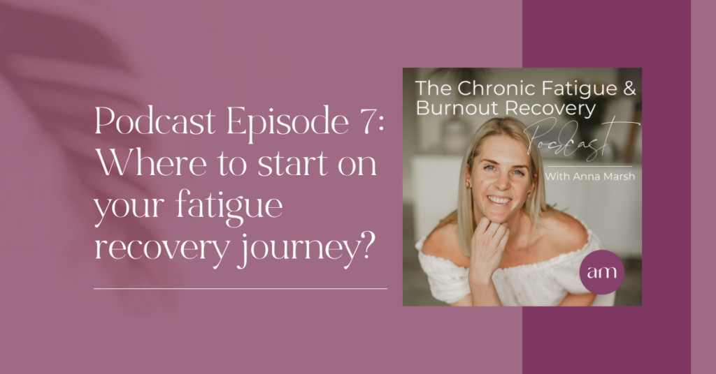 where to start recovering from chronic fatigue syndrome podcast