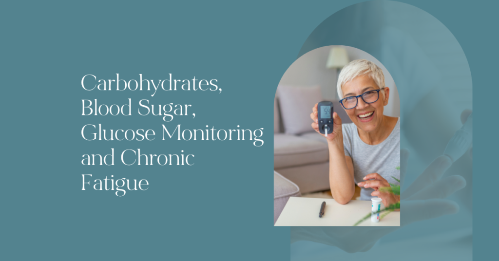 Carbohydrates, Blood Sugar, Blood Sugar Monitoring and Fatigue