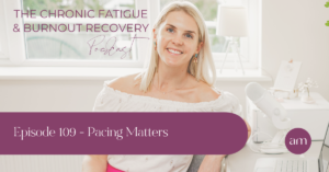 Pacing and Chronic Fatigue - Anna Marsh