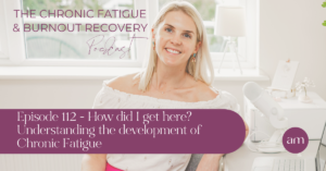 Understanding the development of Chronic Fatigue