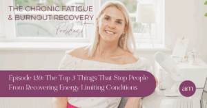 The Top 3 Things That Stop People From Recovering Energy Limiting Conditions - Anna Marsh