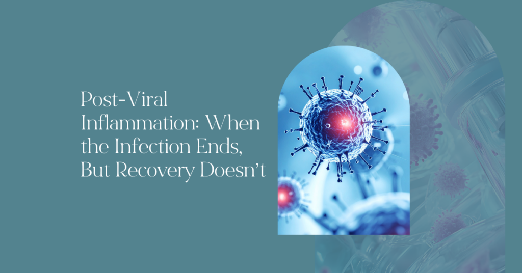 Post-Viral Inflammation When the Infection Ends, But Recovery Doesn’t - Anna Marsh