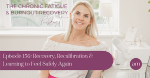 Recovery, Recalibration & Learning to Feel Safely Again